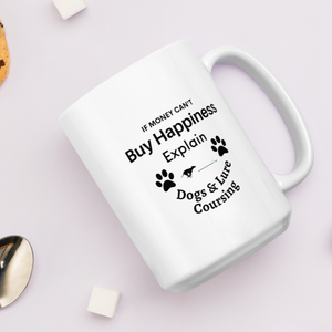 Buy Happiness w/ Dogs & Lure Coursing Mugs