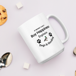Buy Happiness w/ Dogs & Duck Herding Mugs