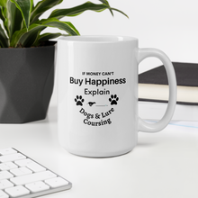 Load image into Gallery viewer, Buy Happiness w/ Dogs &amp; Lure Coursing Mugs
