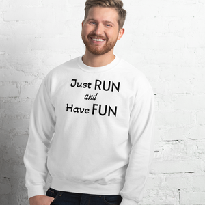 Just Run & Have Fun Sweatshirts - Light