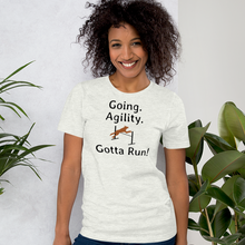 Load image into Gallery viewer, Going. Agility. Gotta Run T-Shirts - Light
