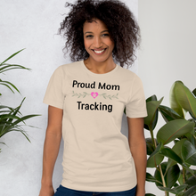 Load image into Gallery viewer, Proud Tracking Mom T-Shirts - Light
