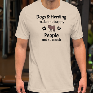 Dogs & Cattle Herding Make Me Happy T-Shirts - Light