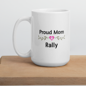 Proud Rally Mom Mugs