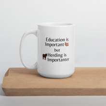 Load image into Gallery viewer, Cattle Herding is Importanter Mug
