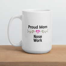 Load image into Gallery viewer, Proud Nose Work Mom Mugs
