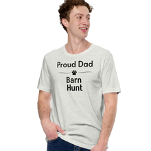 Load image into Gallery viewer, Proud Barn Hunt Dad T-Shirts - Light
