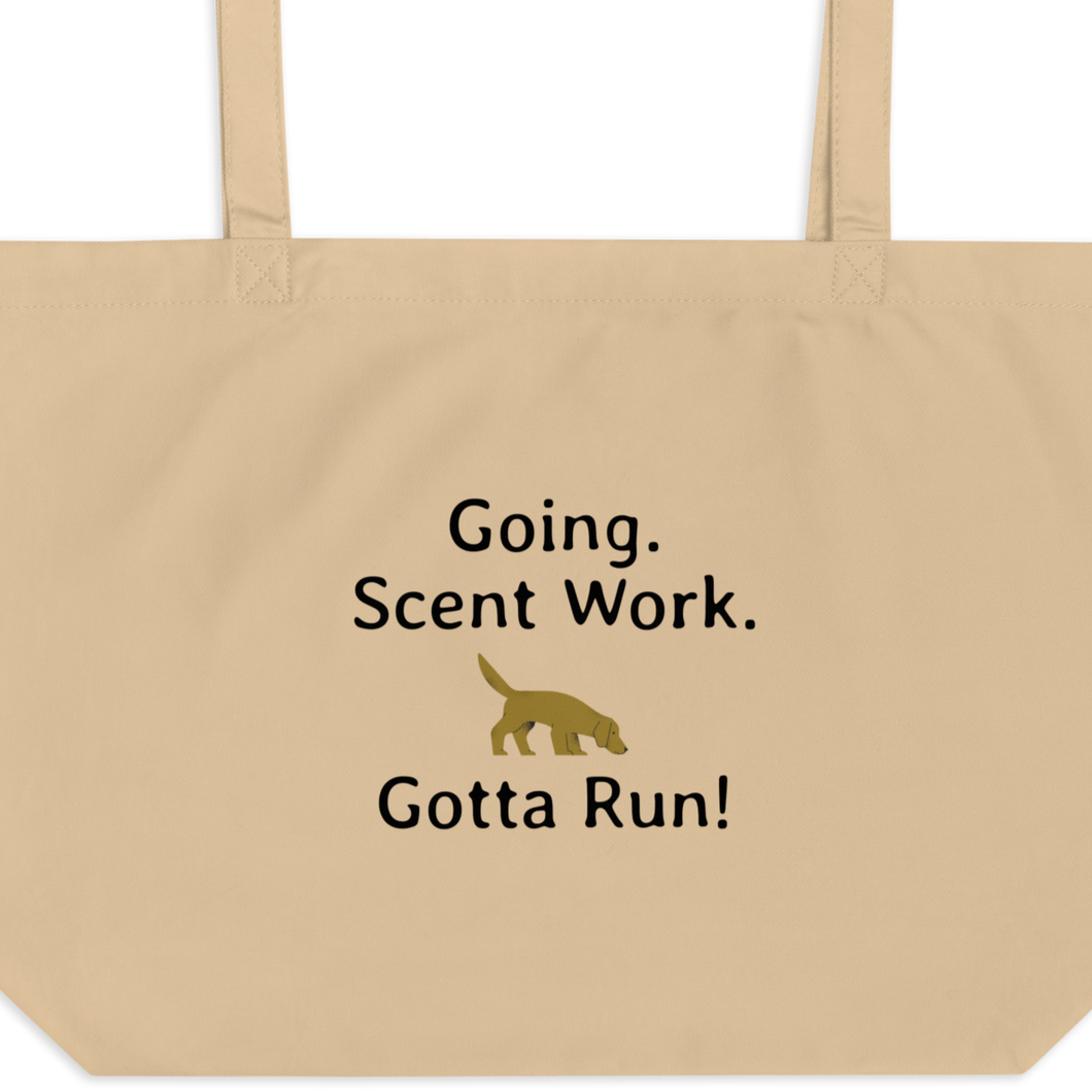 Going. Scent Work. Gotta Run X-Large Tote/ Shopping Bags