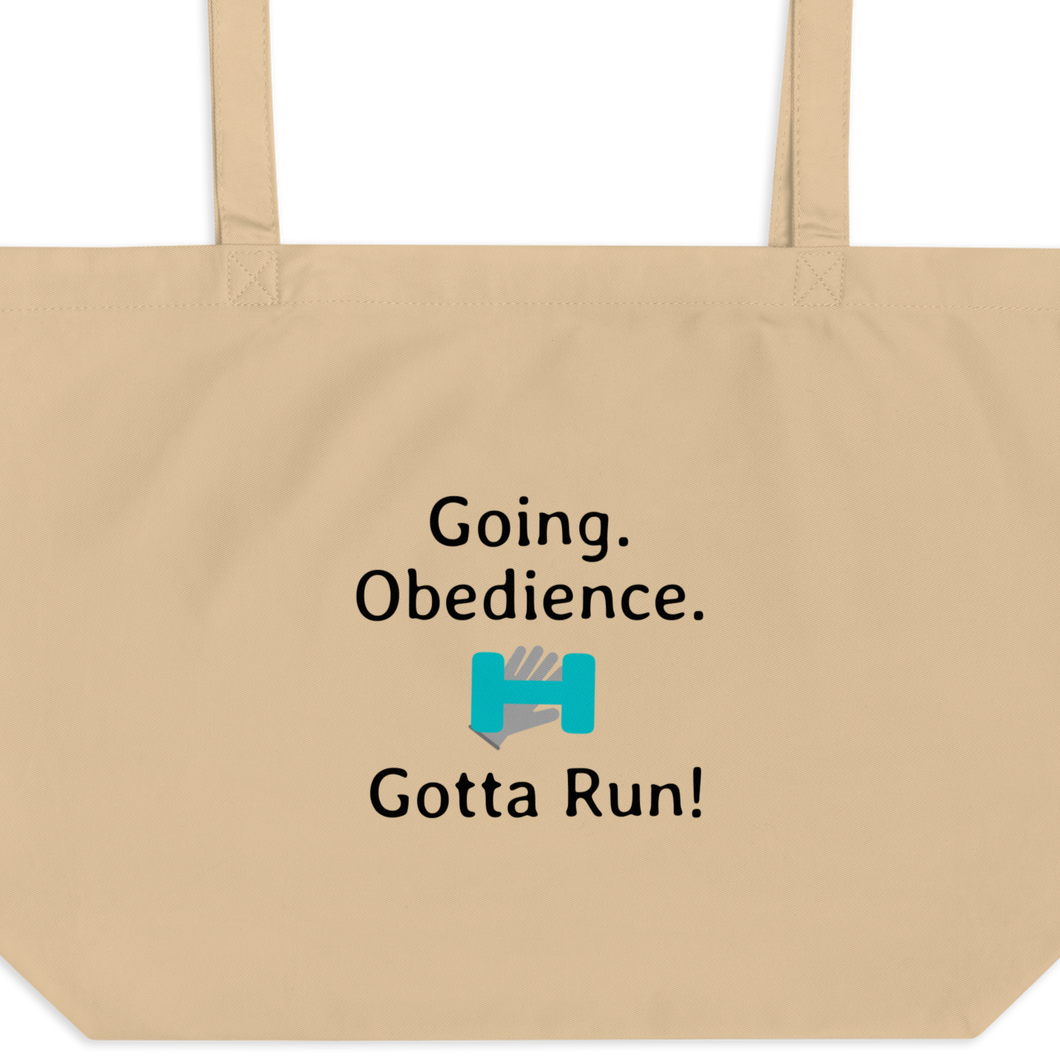 Going. Obedience. Gotta Run X-Large Tote/ Shopping Bags