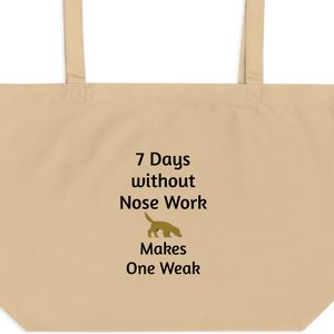 7 Days Without Nose Work X-Large Tote/ Shopping Bags