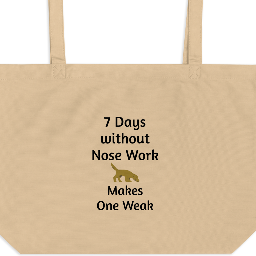 7 Days Without Nose Work X-Large Tote/ Shopping Bags