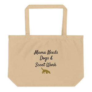 Mama Needs Dogs & Scent Work X-Large Tote/ Shopping Bags