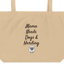 Load image into Gallery viewer, Mama Needs Dogs &amp; Sheep Herding X-Large Tote/ Shopping Bags
