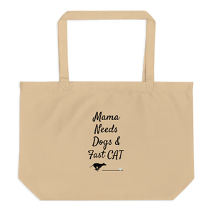 Mama Needs Dogs & Fast CAT X-Large Tote/ Shopping Bags
