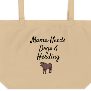 Mama Needs Dogs & Cattle Herding X-Large Tote/ Shopping Bags