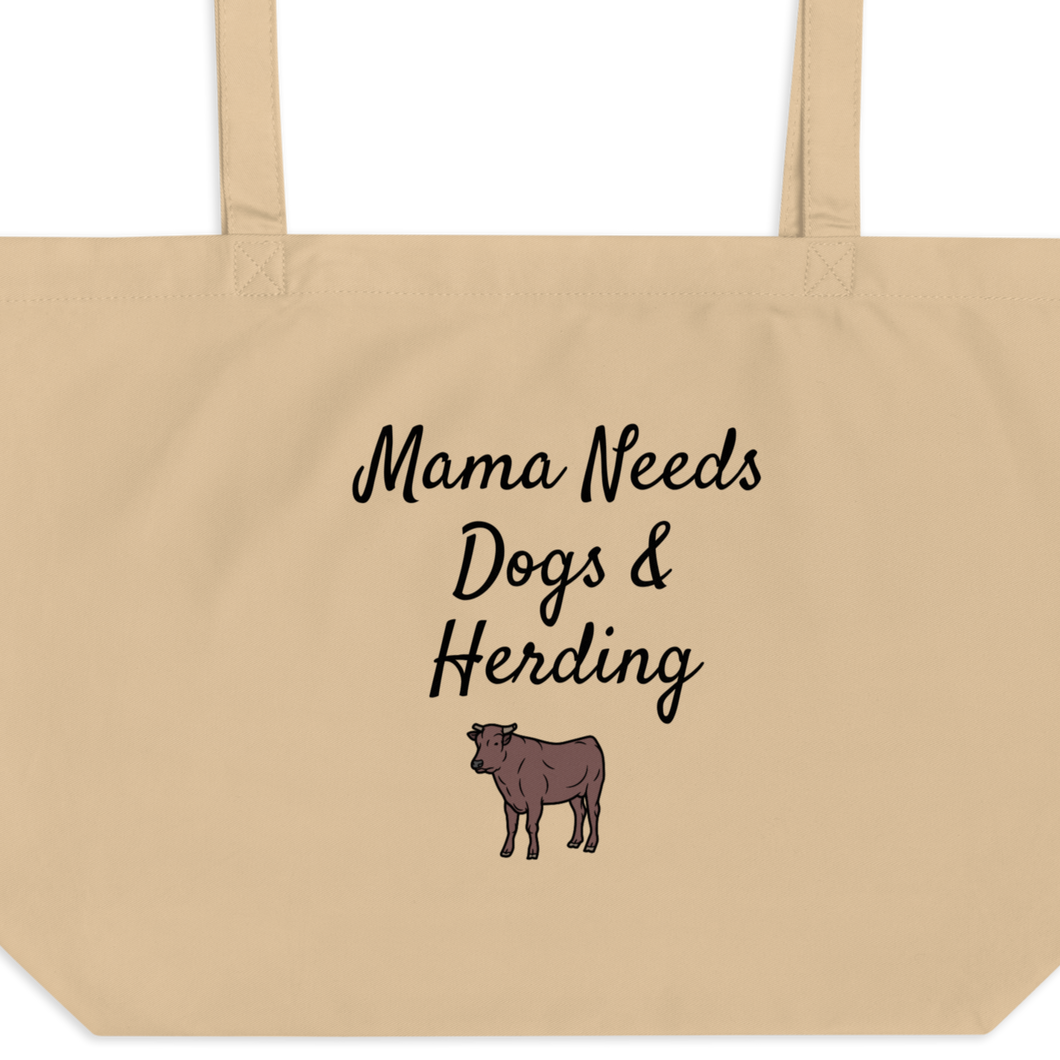 Mama Needs Dogs & Cattle Herding X-Large Tote/ Shopping Bags