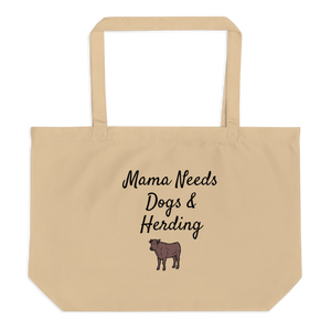 Mama Needs Dogs & Cattle Herding X-Large Tote/ Shopping Bags