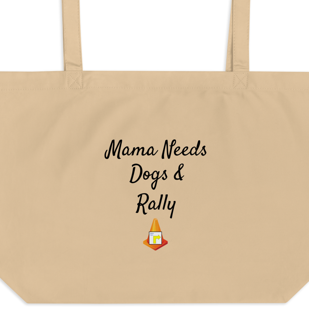 Mama Needs Dogs & Rally X-Large Tote/ Shopping Bags