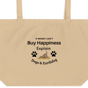 Money Buys Happiness with Earthdog X-Large Tote/ Shopping Bags