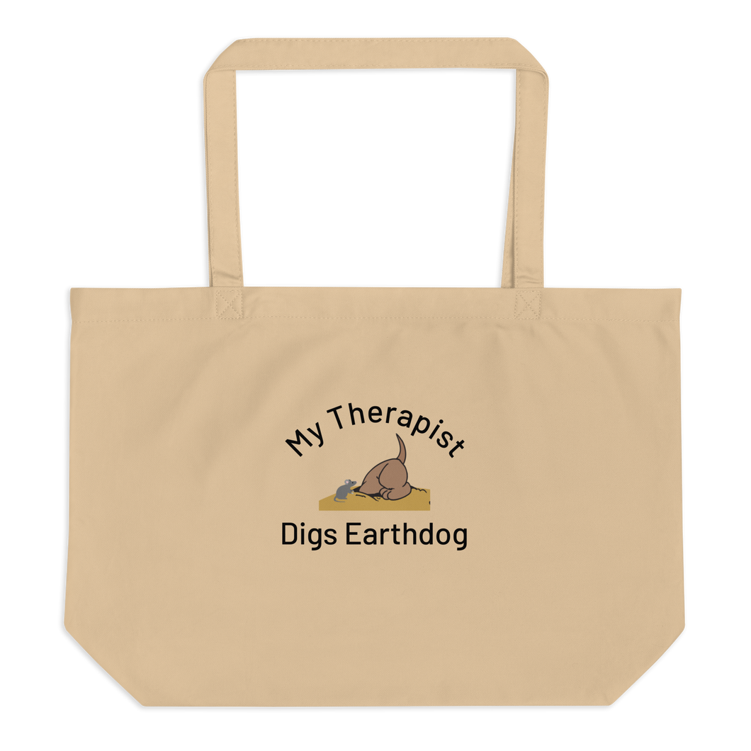 My Therapist Digs Earthdog X-Large Tote/ Shopping Bags