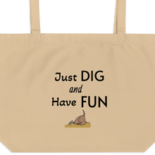 Load image into Gallery viewer, Just Dig &amp; Have Fun Earthdog X-Large Tote/ Shopping Bags
