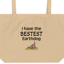 Load image into Gallery viewer, I Have the Bestest Earthdog X-Large Tote/ Shopping Bags
