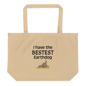 I Have the Bestest Earthdog X-Large Tote/ Shopping Bags