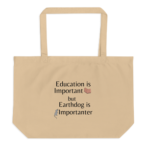 Earthdog is Importanter X-Large Tote/ Shopping Bags