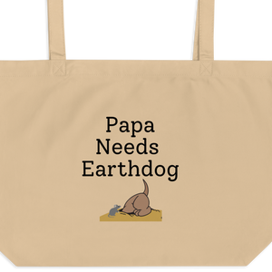 Papa Needs Earthdog X-Large Tote/ Shopping Bags