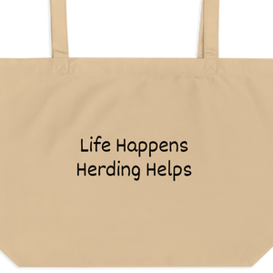 Life Happens, Herding Helps X-Large Tote/ Shopping Bags