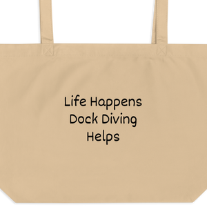 Life Happens, Dock Diving Helps X-Large Tote/ Shopping Bags