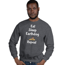 Load image into Gallery viewer, Eat. Sleep, Earthdog, Repeat Sweatshirts - Dark
