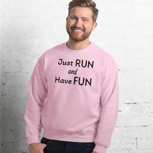 Just Run & Have Fun Sweatshirts - Light