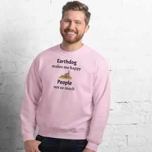 Earthdog Makes Me Happy Sweatshirts - Light