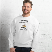 Load image into Gallery viewer, Earthdog Makes Me Happy Sweatshirts - Light
