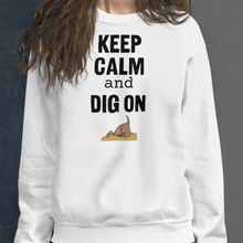 Load image into Gallery viewer, Keep Calm &amp; Dig On Earthdog Sweatshirts - Light
