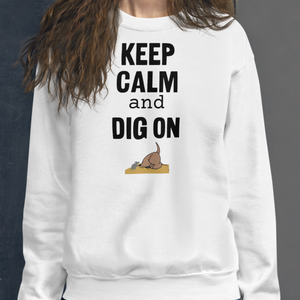 Keep Calm & Dig On Earthdog Sweatshirts - Light