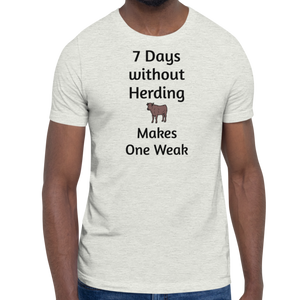 7 Days Without Cattle Herding T-Shirts - Light