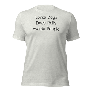 Loves Dogs, Does Rally T-Shirts - Light