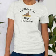 Load image into Gallery viewer, My Therapist Digs Earthdog T-Shirts - Light
