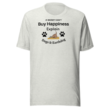 Load image into Gallery viewer, Money Buys Happiness with Earthdog T-Shirts - light
