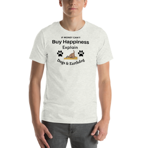 Money Buys Happiness with Earthdog T-Shirts - light