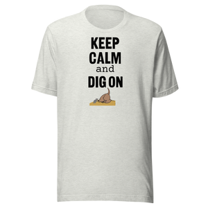 Keep Calm & Dig On T-Shirts - Light