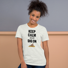 Load image into Gallery viewer, Keep Calm &amp; Dig On T-Shirts - Light
