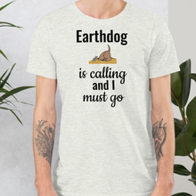 Load image into Gallery viewer, Earthdog is Calling T-Shirts - Light
