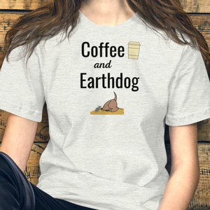 Coffee and Earthdog T-Shirts - Light