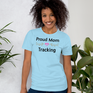 Proud Tracking Mom T-Shirts - Light