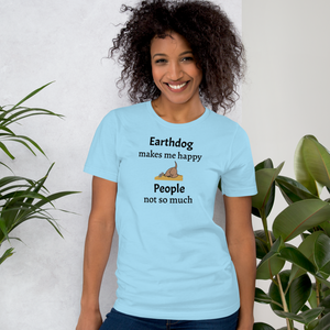 Earthdog Makes Me Happy T-Shirts - Light