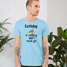 Load image into Gallery viewer, Earthdog is Calling T-Shirts - Light
