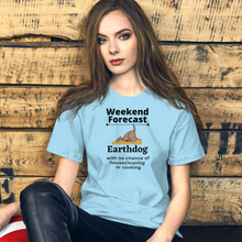 Load image into Gallery viewer, Earthdog Weekend Forecast - Earthdog T-Shirts - Light
